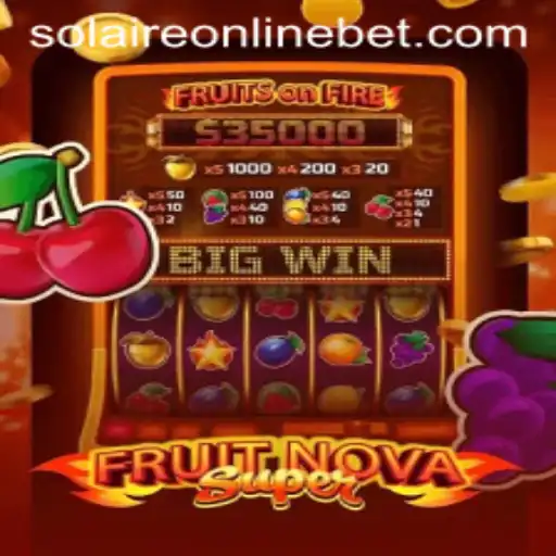 FruitNovaSuper: Exploring the Popular Game on SolaireOnline